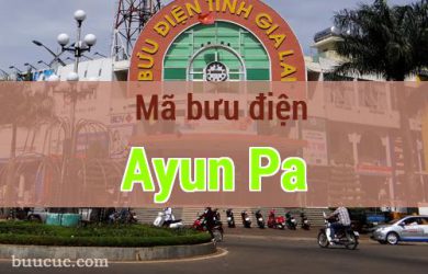 Mã bưu điện Ayun Pa, Gia Lai