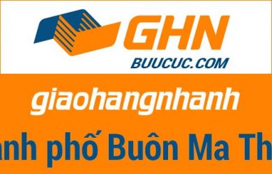 Bưu cục GHN Thành phố Buôn Ma Thuột – Đắk Lắk