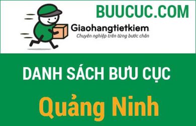 Danh sách bưu cục giao hàng tiết kiệm Quảng Ninh