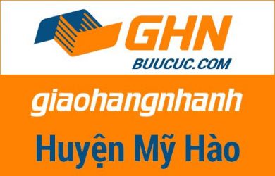 Bưu cục GHN Huyện Mỹ Hào – Hưng Yên